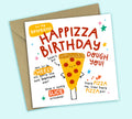 Funny Birthday Card • Happizza Birthday • Pizza Food Pun • For Boyfriend