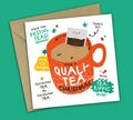 Funny Christmas Card • Tea Puns • For Mum
