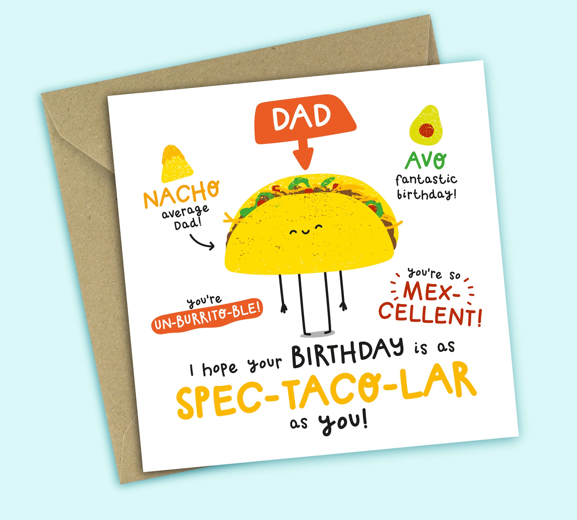 Funny Birthday Card • Spectacular Birthday • Mexican Food Pun • For Dad