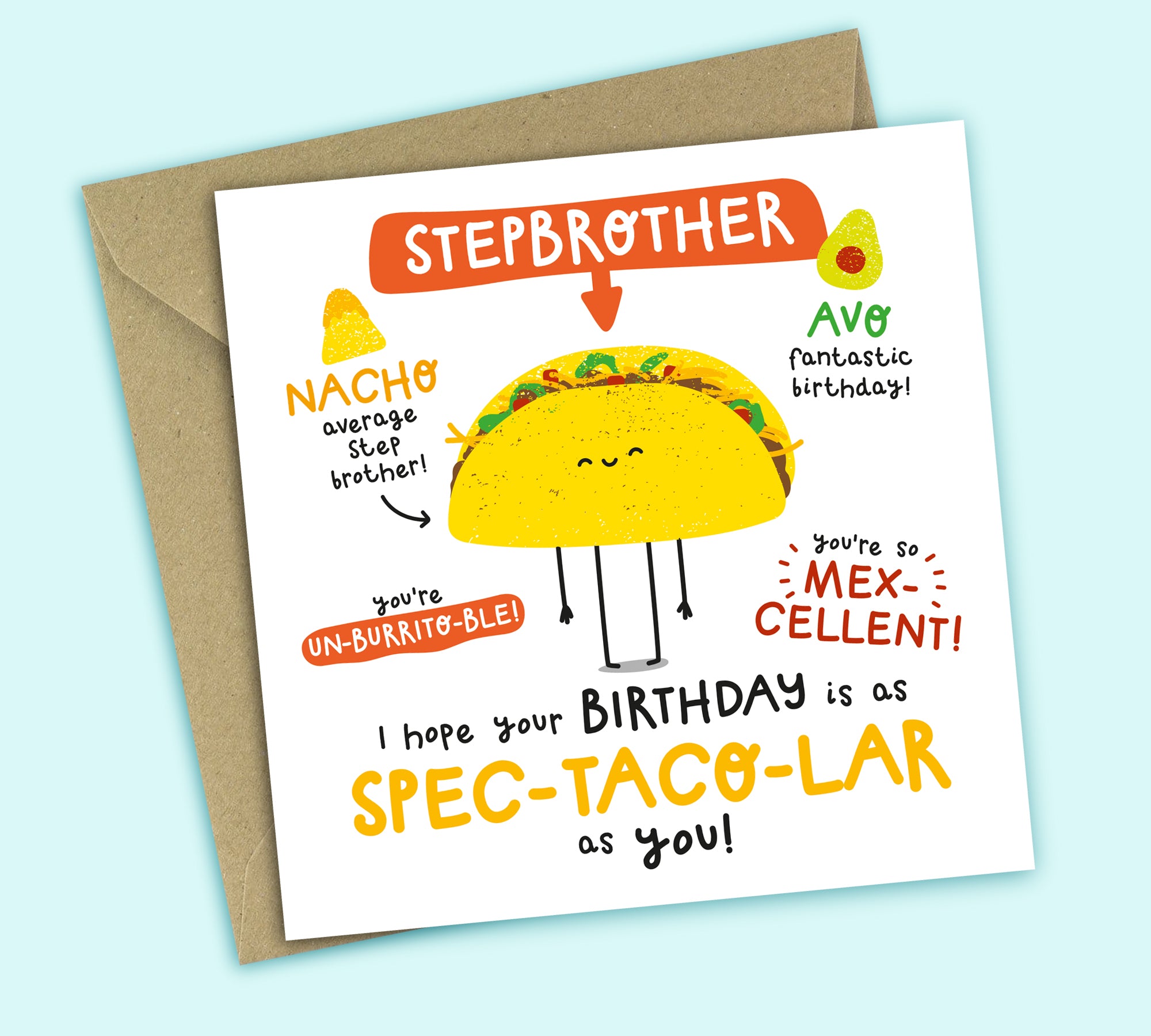 Funny Birthday Card • Spectacular Birthday • Mexican Food Pun • For Stepbrother