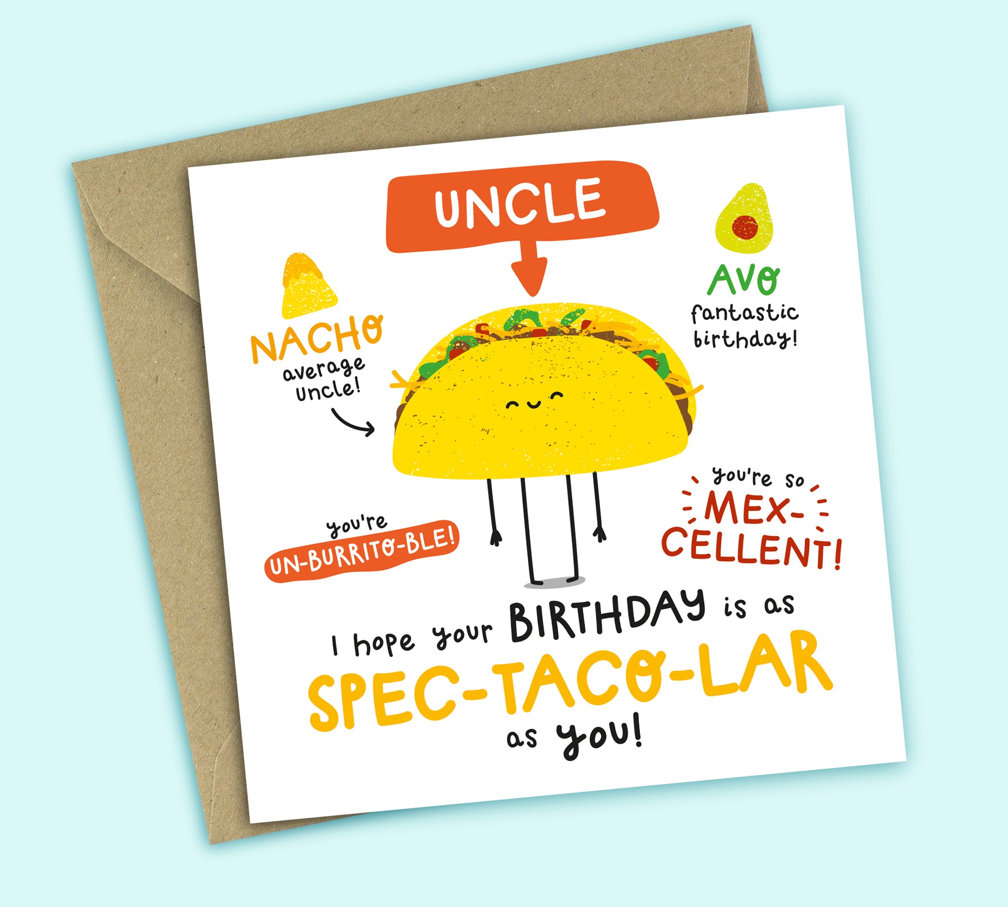 Funny Birthday Card • Spectacular Birthday • Mexican Food Pun • For Uncle