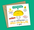 Funny Christmas Card • Spectacular Christmas • Mexican Food Pun • For Stepsister
