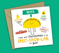 Funny Christmas Card • Spectacular Christmas • Mexican Food Pun • For Wife