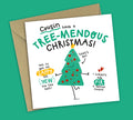 Funny Christmas Card • Tree Pun • For Cousin