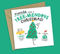 Funny Christmas Card • Tree Pun • For Fiancée