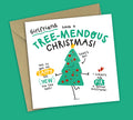 Funny Christmas Card • Tree Pun • For Girlfriend