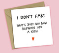 Funny Valentine's Card • I Don't Fart