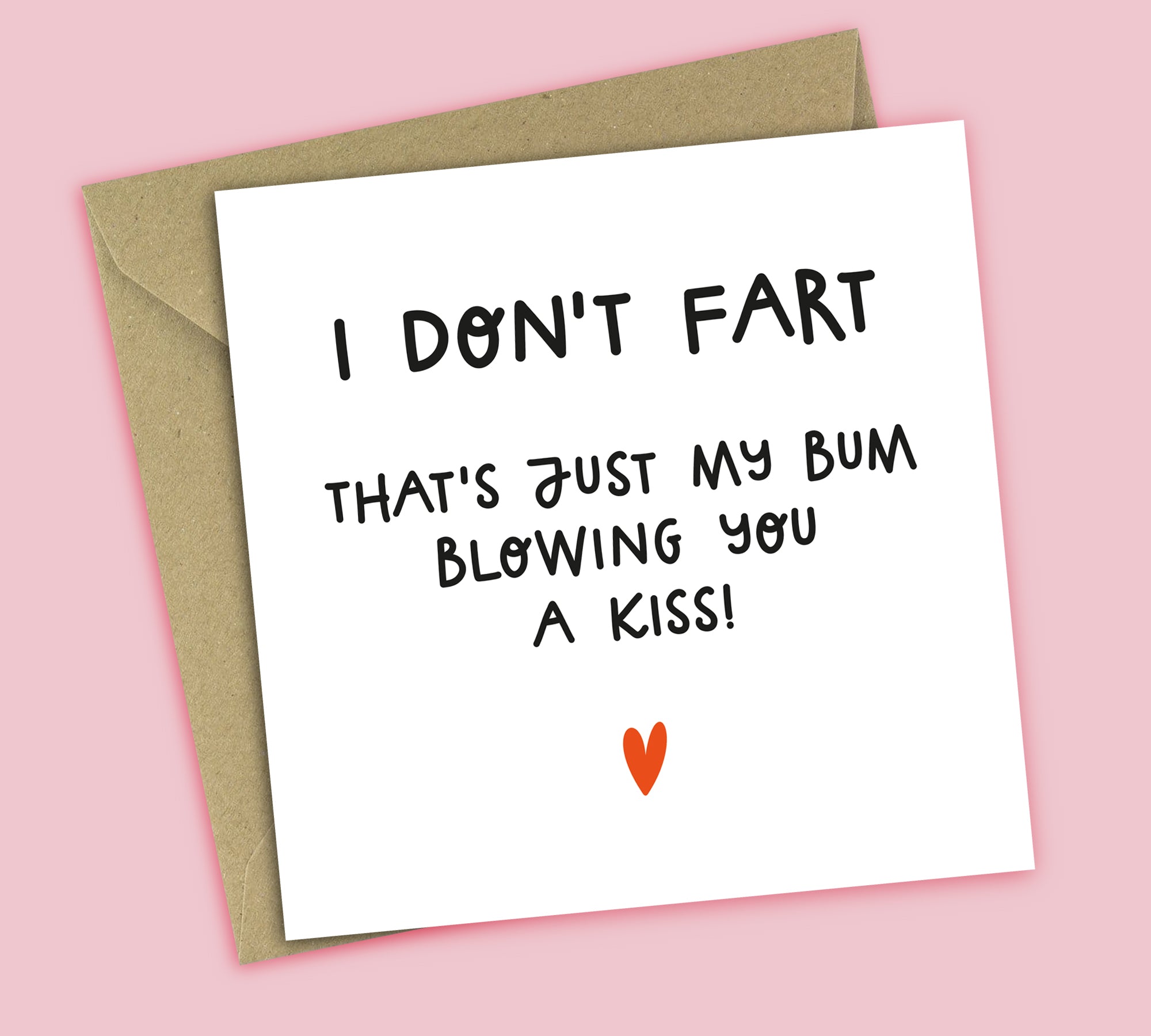 Funny Valentine's Card • I Don't Fart