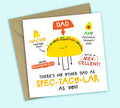 Funny Father's Day Card • Spectacular Fathers Day • Mexican Food Pun • For Dad