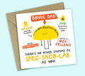 Funny Father's Day Card • Spectacular Fathers Day • Mexican Food Pun • For Stepdad